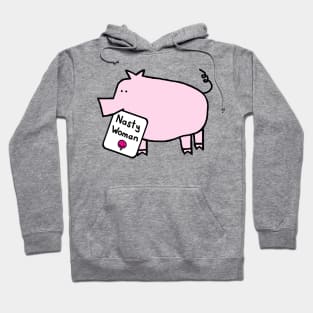 Cute Pig with Nasty Woman Sign Kamala Harris Supporter Hoodie